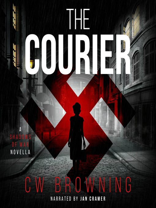 Title details for The Courier by CW Browning - Available